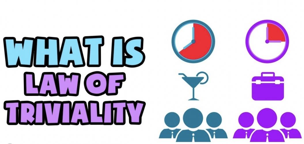 Law of Triviality: