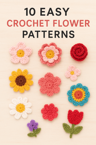 10 Easy Crochet Flower Patterns – Free Step-by-Step Guide