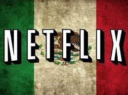 What to look on Netflix: Mexican series