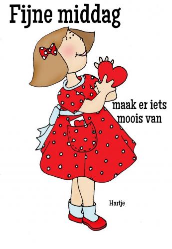 Fijne middag maak er wat moois van.