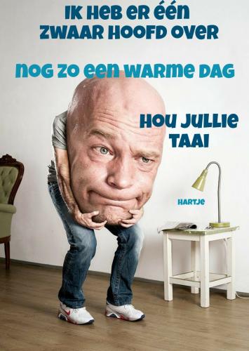 Een zwaar hoofd pff.....