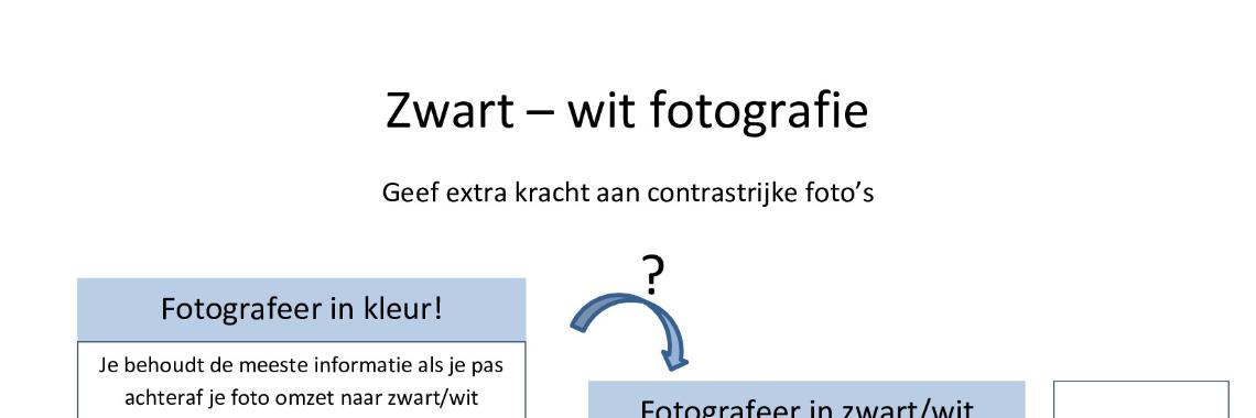 Zwart - wit fotografie - beknopte handleiding fotograferen deel 7