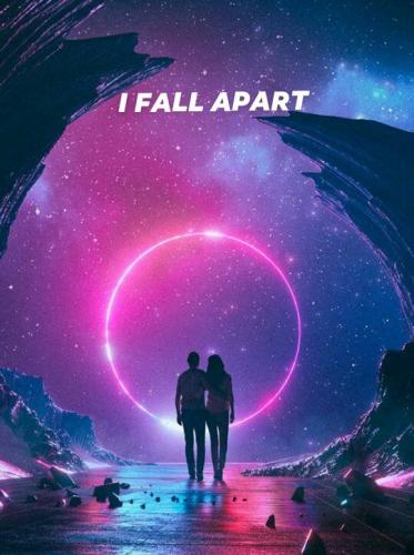 Poem : I Fall Apart