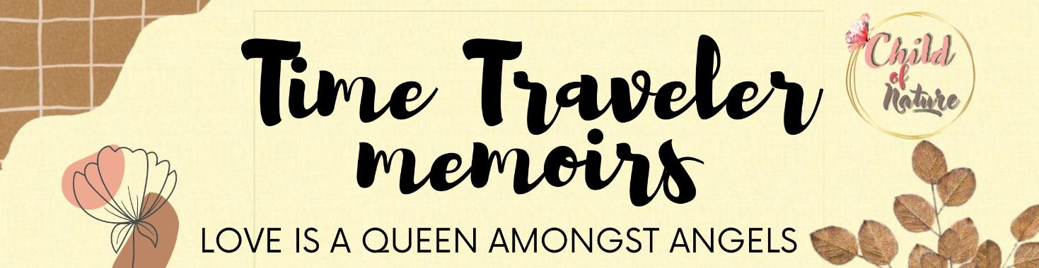 Title: Time Travelers Memoirs
