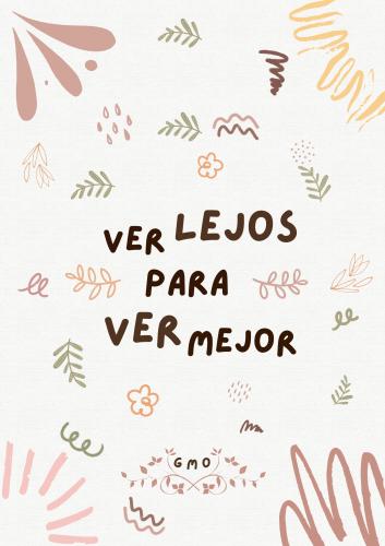 Ver lejos para ver mejor