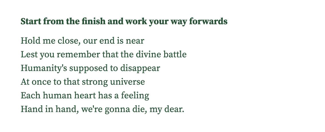 Start from the finish and work your way forwards