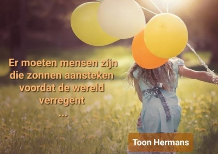 Wees iemand die de zon aansteekt ...