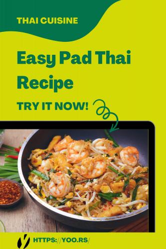 Thai cuisine: easy pad thai recipe