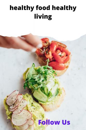 Healthy Foods, Healthy Living