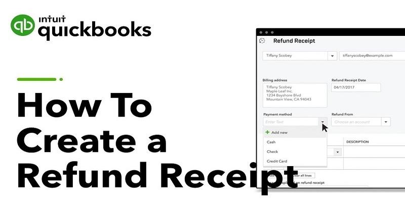Methods to create a refund receipt in QuickBooks