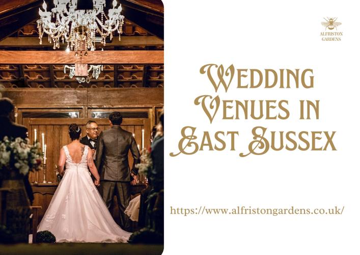 Discover the Perfect Wedding Venue in East Sussex | Alfriston Gardens