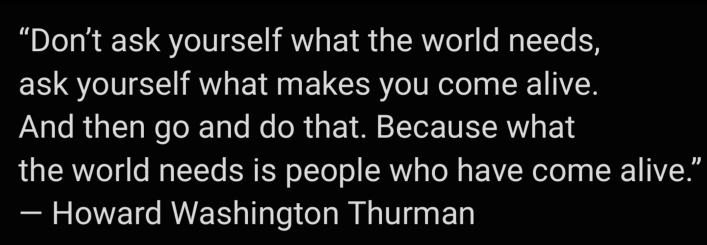 Don’t ask yourself what the world needs