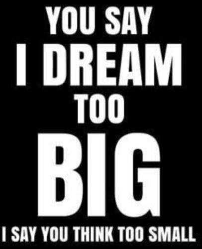 Dream Big