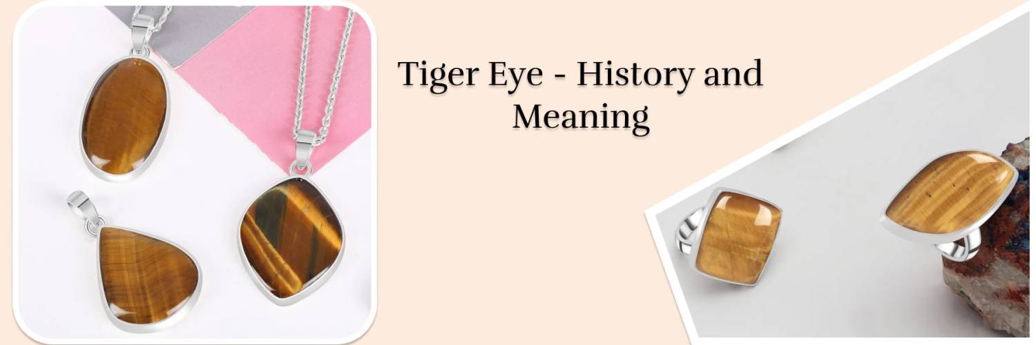 Tiger's Eye Gemstone History, Meaning, Healing Properties, Benefits, and Uses