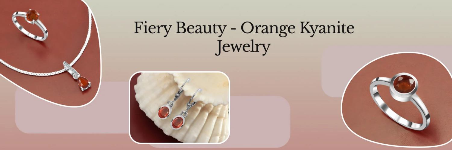 Orange Kyanite Jewelry in Sterling Silver - Elevate Your Work And Casual Outfits