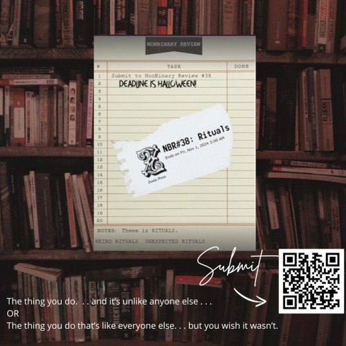 CALL FOR PROSE SUBMISSIONS: NonBinary Review #38: RITUALS.