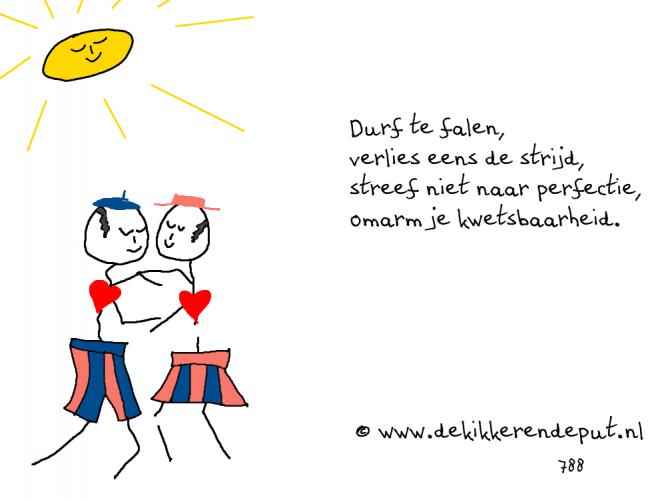 Durf te falen, verlies eens de strijd, streef niet naar perfectie, omarm je kwetsbaarheid.
