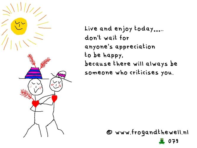 Live and enjoy today