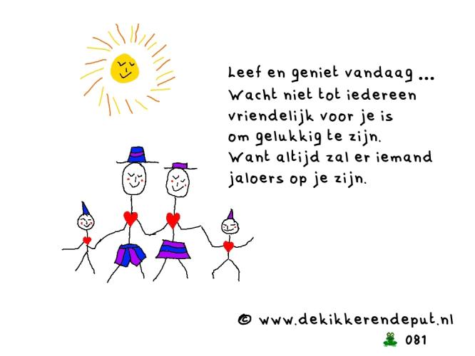 Leef en geniet vandaag