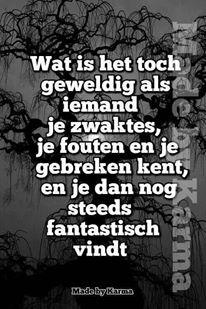 Bijzonder om zo iemand om je heen te hebben, vind je niet?