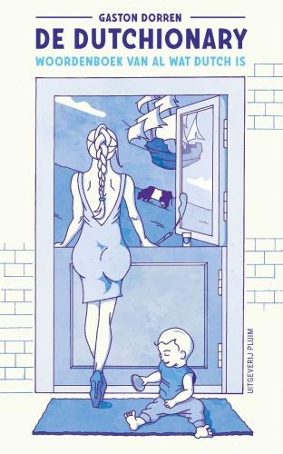 'Dutch' stands for sex, drugs or cunning