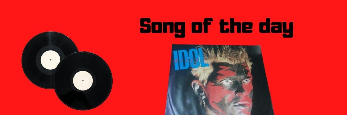 Song of the day - Billy Idol - Catch My Fall
