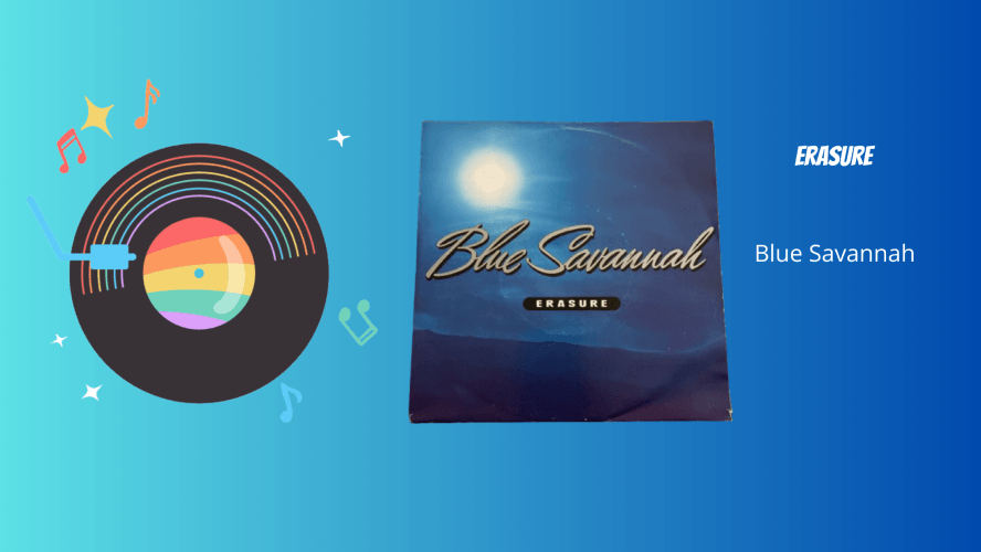 Erasure - Blue Savannah