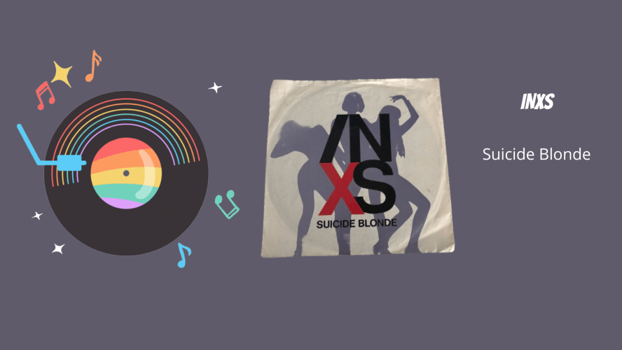 Suicide Blonde — INXS and their iconic 1990 hit
