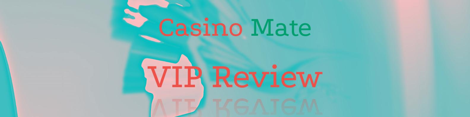 Casino Mate VIP