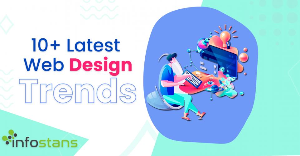 10+ Latest Web Design Trends for 2023 [MUST TRY]