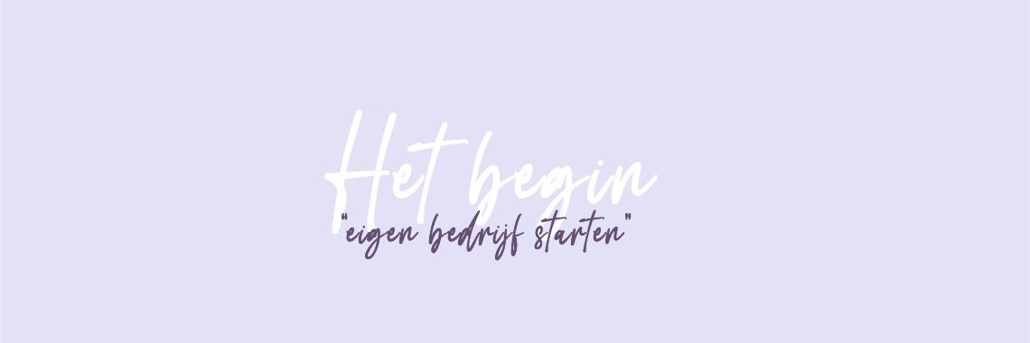  Het begin van een eigen bedrijf starten.