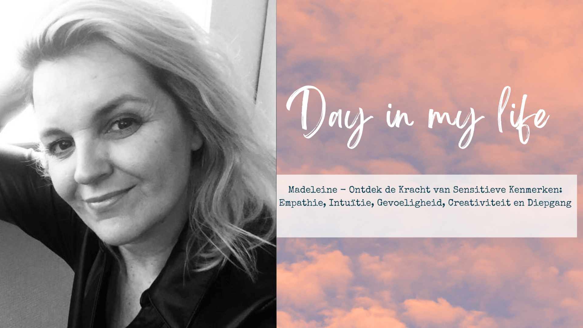 Ontdek de Kracht van Sensitieve Kenmerken: Empathie, Intuïtie, Gevoeligheid, Creativiteit en Diepgang | Madeleine