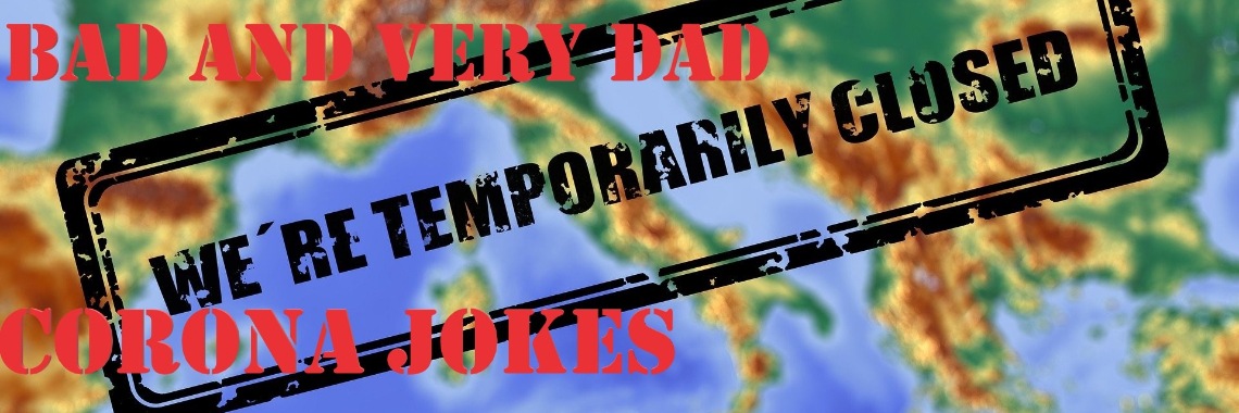 You know what I like best about Corona.......all the bad and dad jokes | Tegendraads