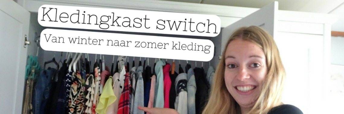 Kledingkast switch - van winter naar zomer kleding-  | Girls-Things