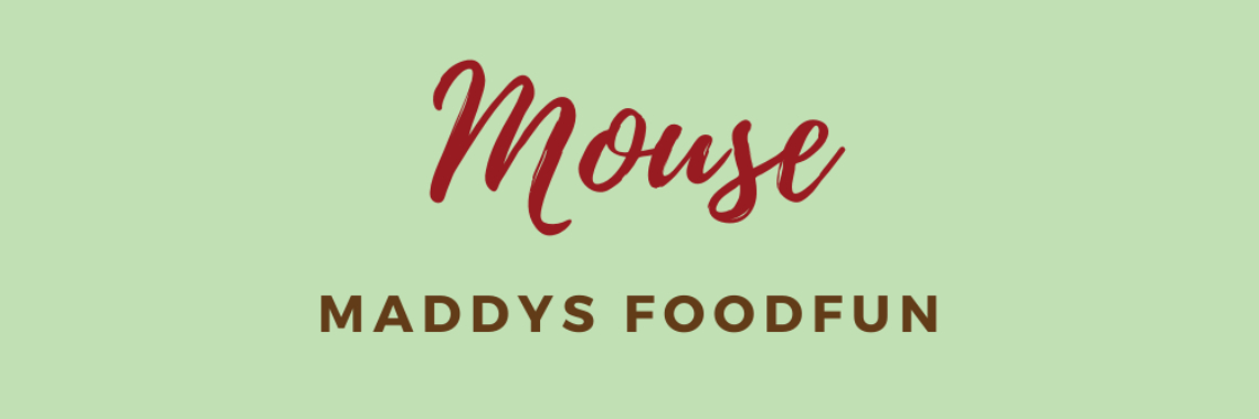 Mouse | Maddys FoodFun