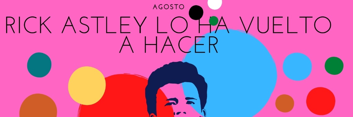 Rick Astley did it again | Néstor David