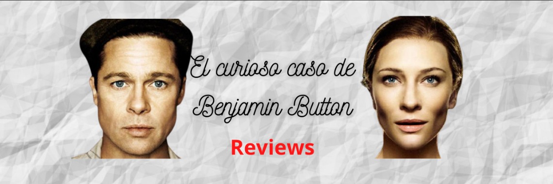 The curious case of Benjamin Button (Review) | Gustavo Perez