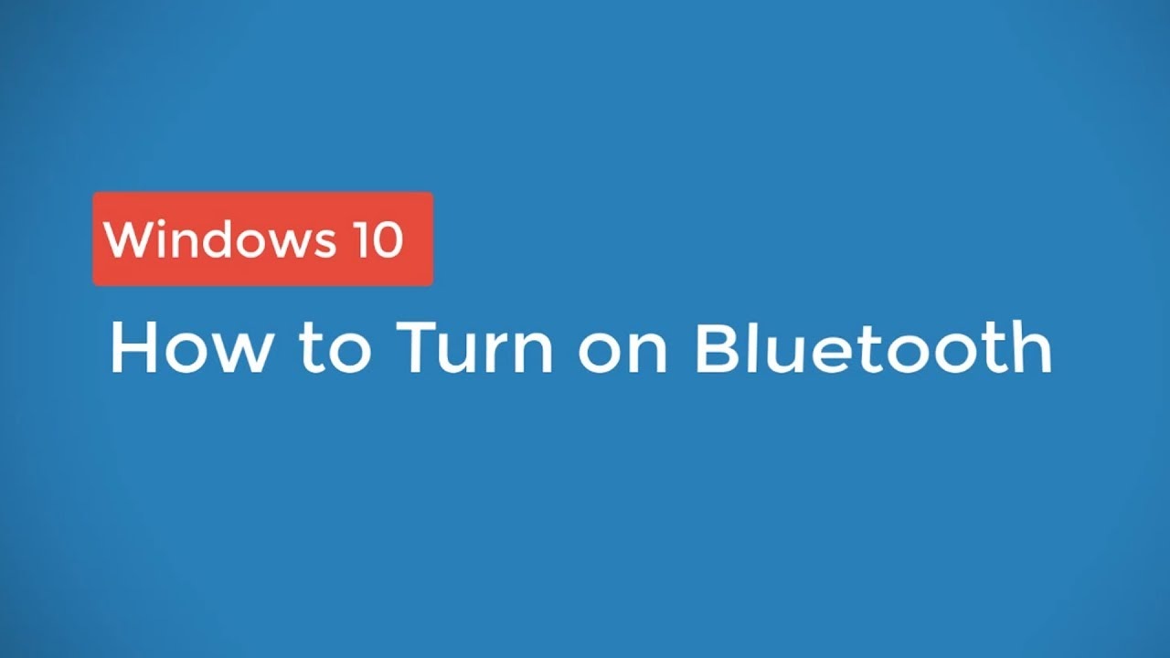 How to turn Bluetooth on windows 10 - Yoors