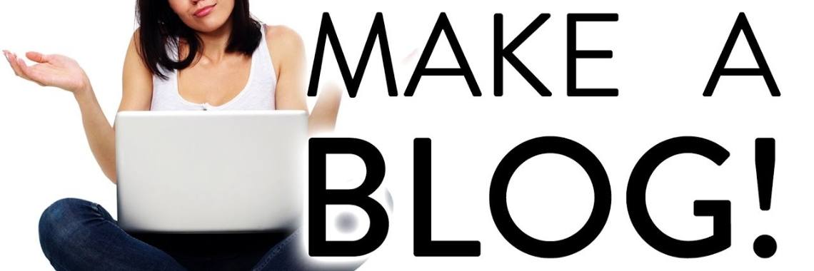 How To Make A Blog | irfanrashid154
