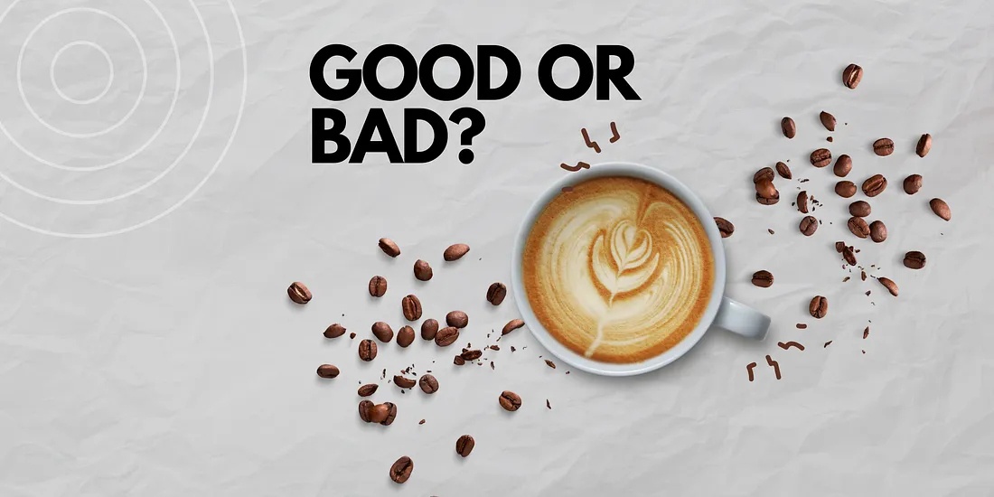 Coffee Good or Bad? | Ra-Za-Wee