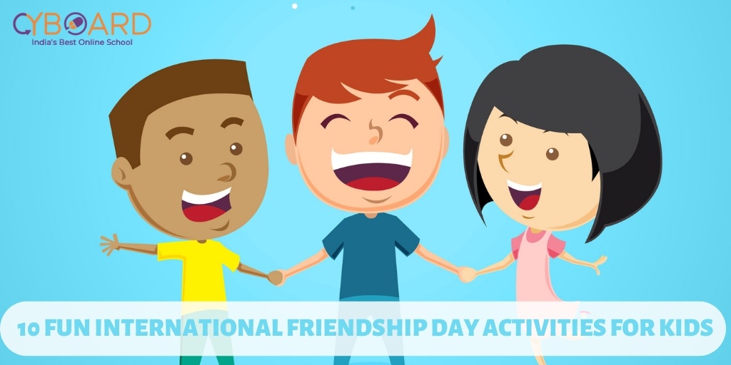 10 Fun International Friendship Day Activities...