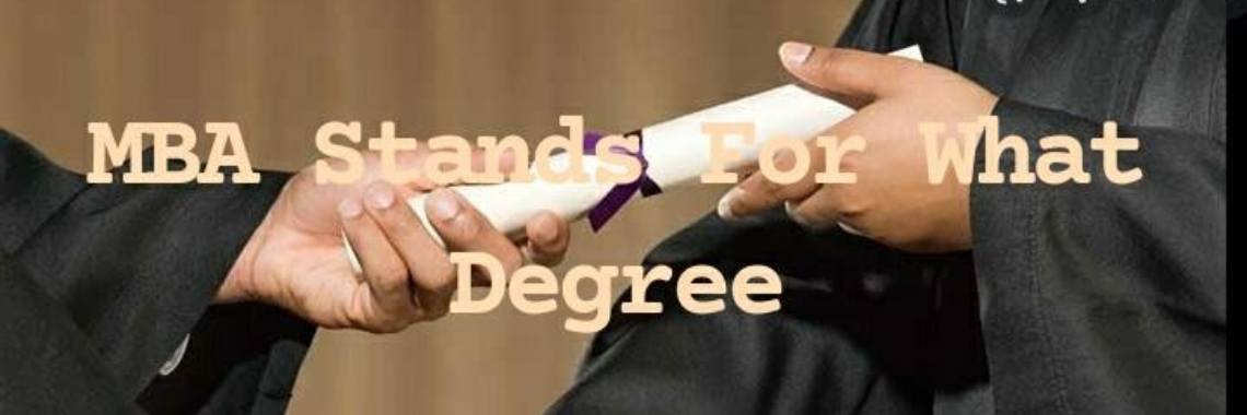 MBA Stands For What Degree | baneendanish