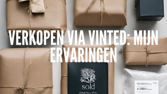 Verkopen via vinted: Mijn ervaringen | Amia