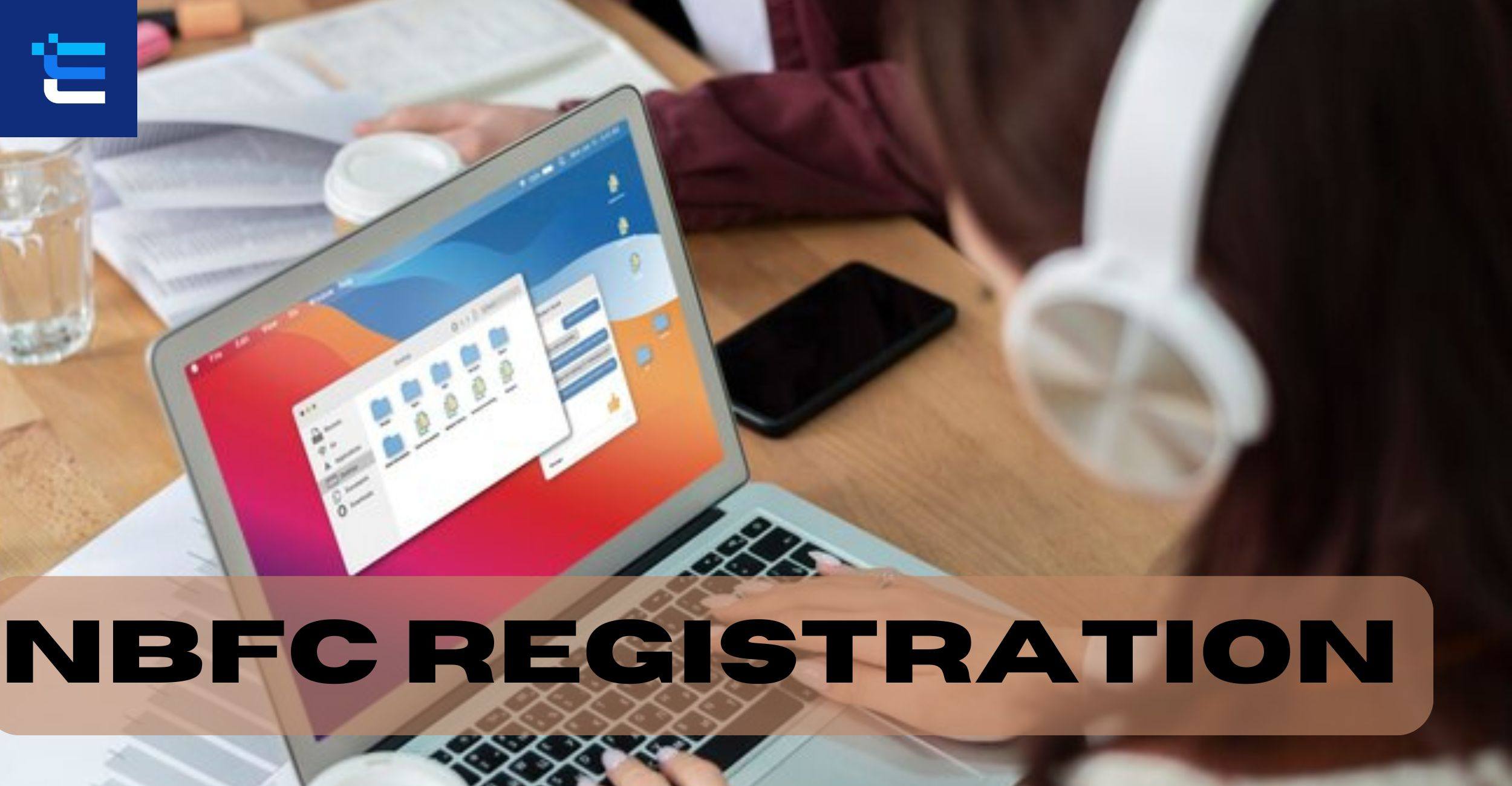 Streamline Your NBFC Registration Process: Our Comprehensive Support ...