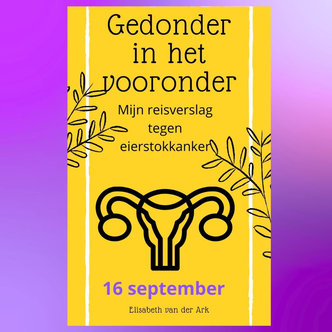 Eierstokkanker deel 16 - 3 april 2022 | ElisabethsMagazine