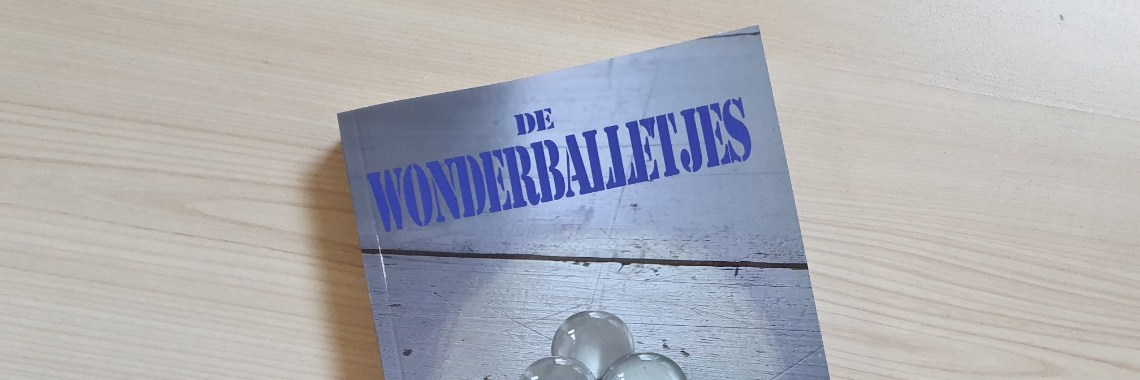 Tadaa! Daar is-ie dan: De Wonderballetjes! | Hans van Gemert