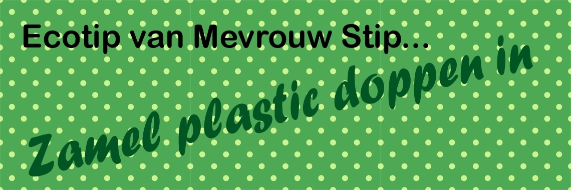 Ecotip van Mevrouw Stip... Plastic dopjes inzamelen... | Mevrouw Stip...