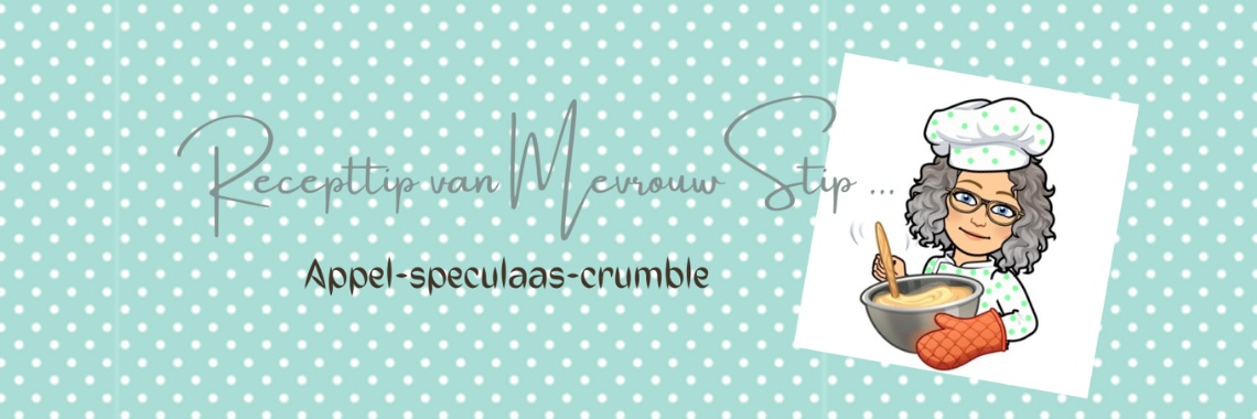 Recepttip van Mevrouw Stip... Appel-speculaas-crumble... | Mevrouw Stip...