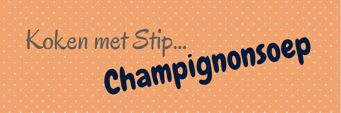 Recepttip van Mevrouw Stip... Champignonsoep... | Mevrouw Stip...