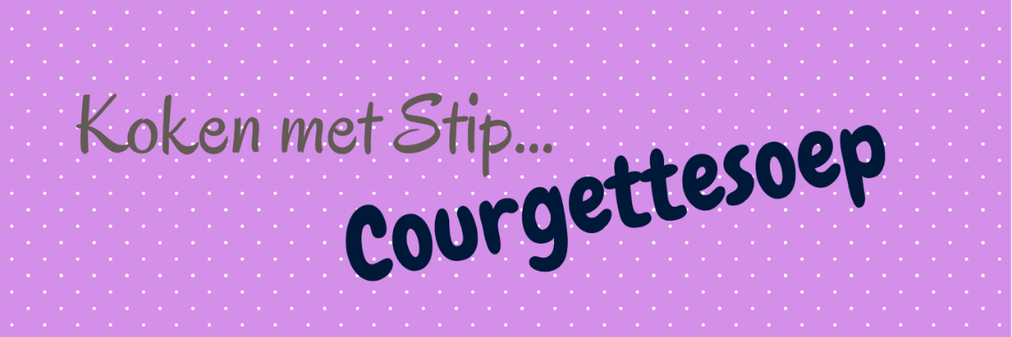 Recipe tip from Mrs. Dot... Zucchini soup... | Mevrouw Stip...